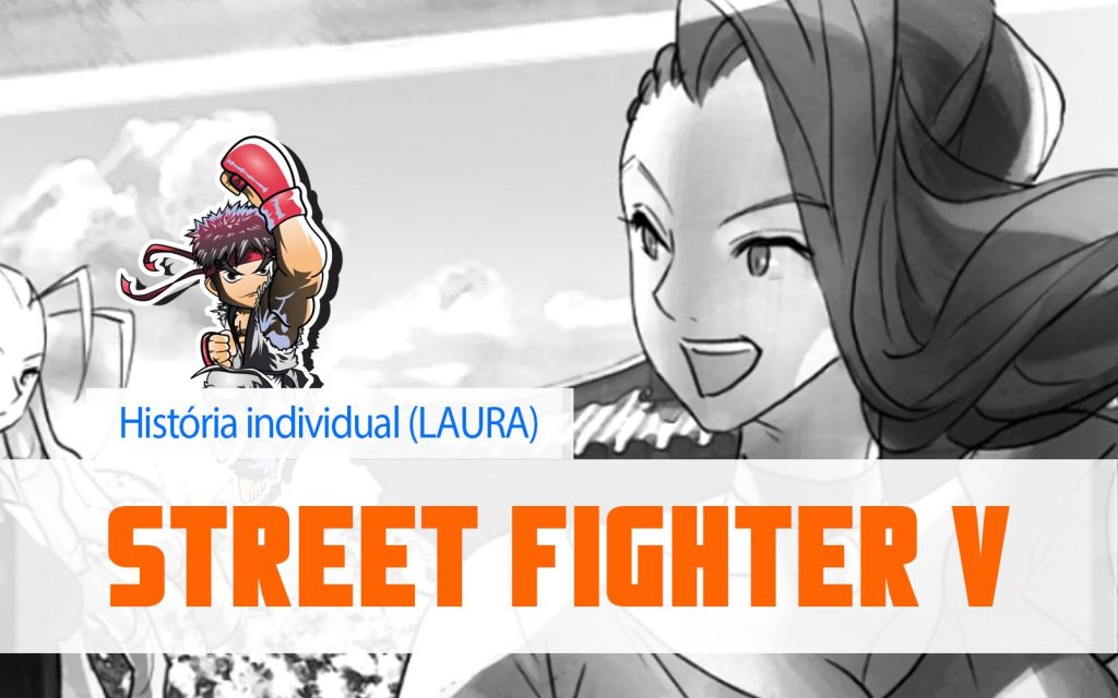 Street Fighter V – Laura (Modo história individual)