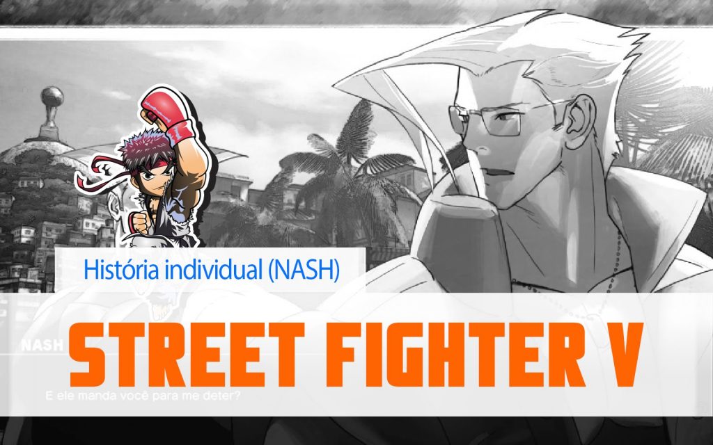 Street Fighter V – Nash (Modo história individual)