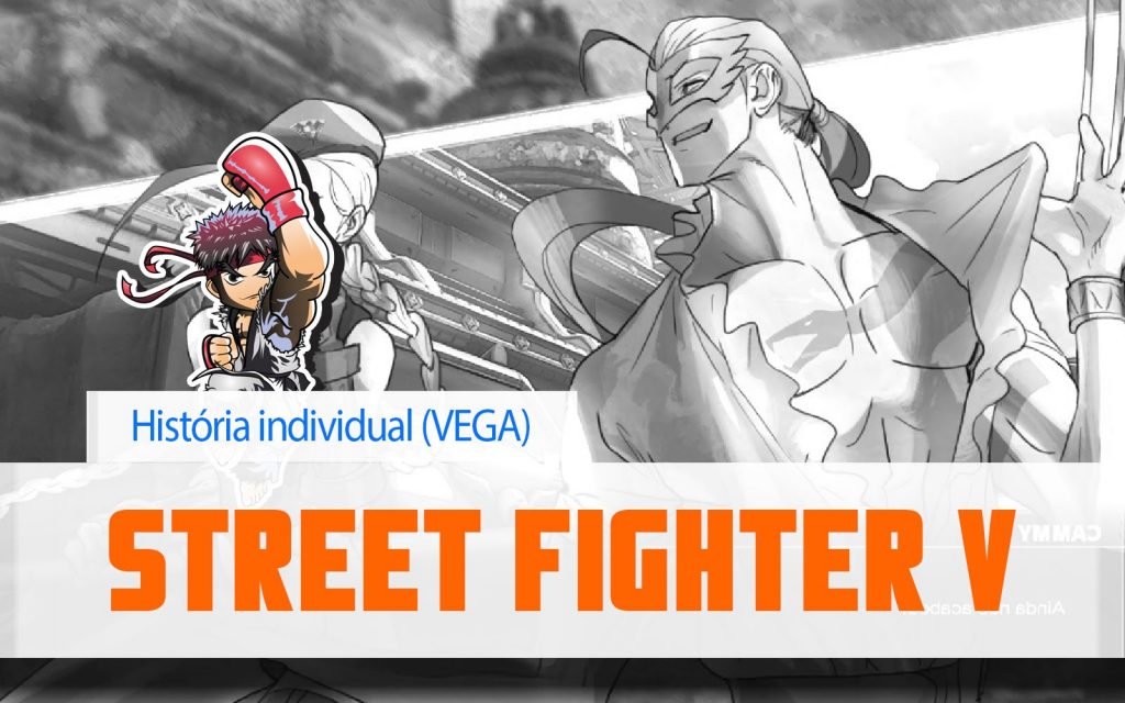 Street Fighter V – Vega (Modo história individual)