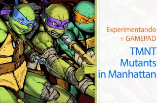 TMNT Mutants in Manhattan – Experimentando + Gamepad