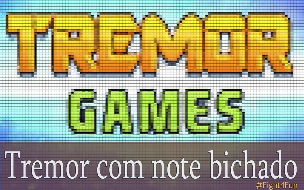 Tremor com note bichado