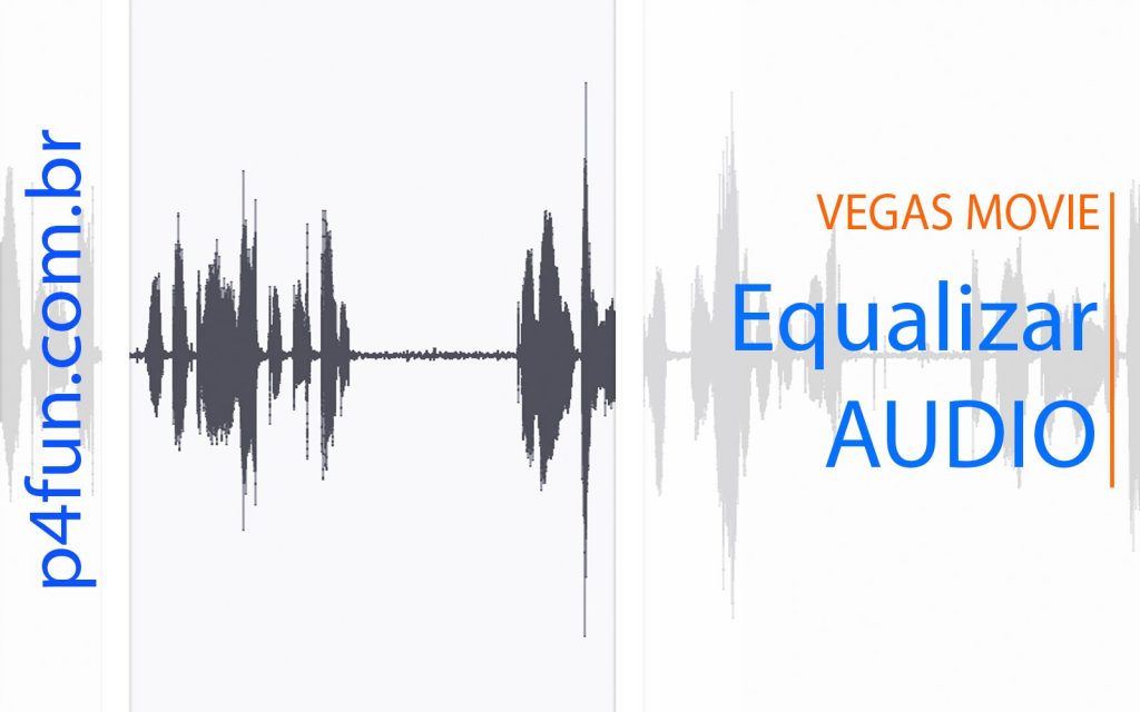Vegas Pro 13 – Equalizando audio