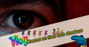 Vlog – Chroma on Titan com Dinofauro