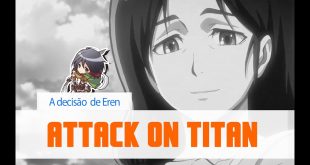 Attack on Titan –  A decisão de Eren