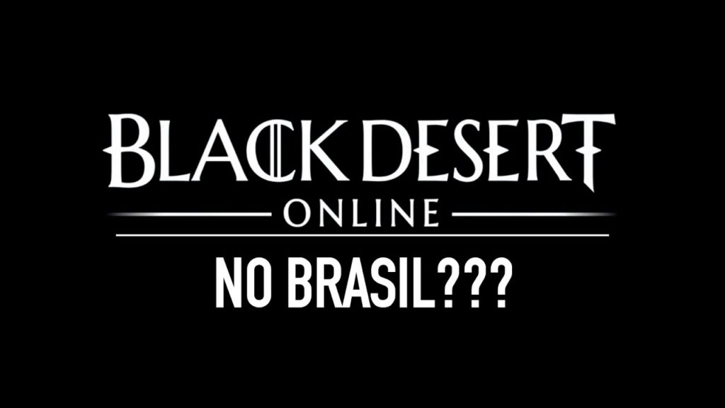 Black Desert no Brasil? #MMOPOWER