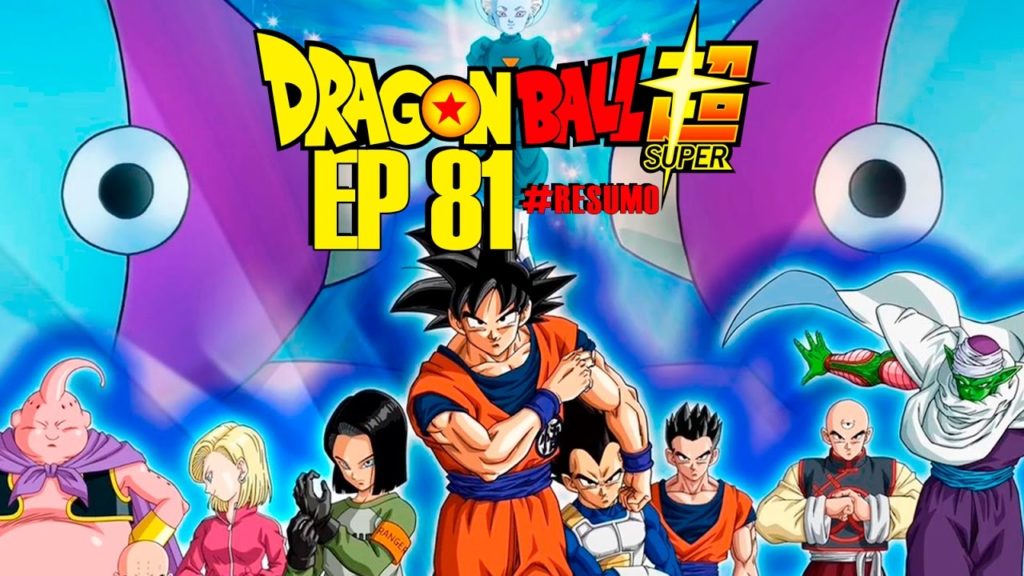 Dragon Ball Super – EP 81 #Resumo