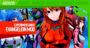 Experimentando Evangelion Mobile