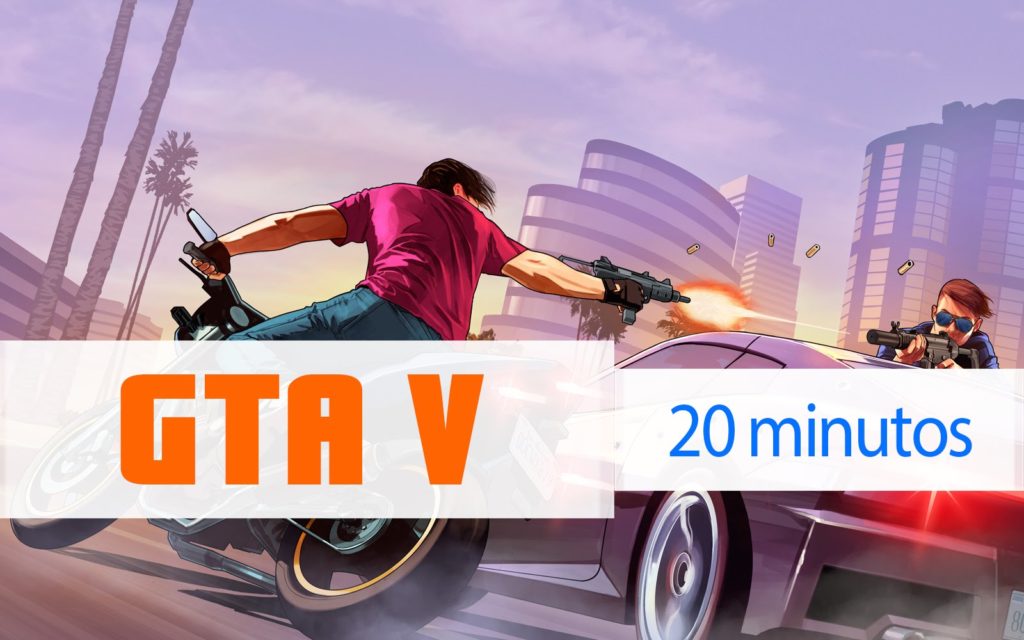 GTA V – 20 minutos