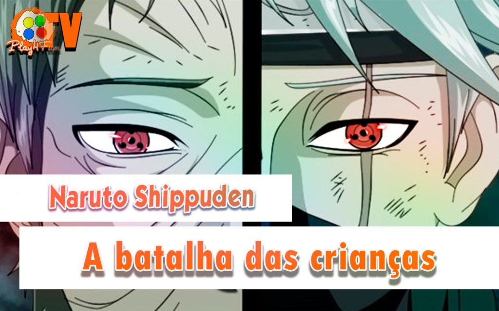 Naruto Shippuden – O campo de batalha dos garotos Parte 2 (DUBLADO)
