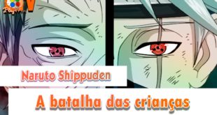 Naruto Shippuden – O campo de batalha dos garotos Parte 2 (DUBLADO)