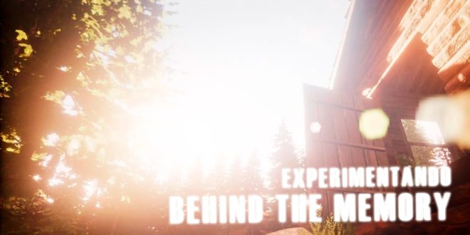 Experimentando Behind the Memory