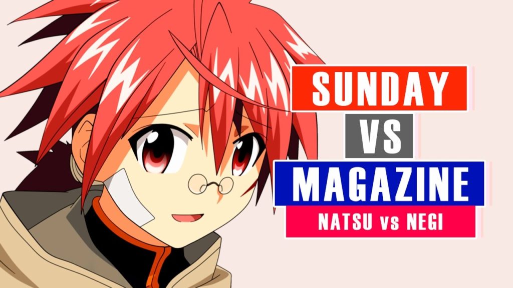 Sunday vs Magazine – Natsu vs Negi #PSP Sunday vs Magazine – Natsu vs Negi #PSP