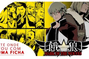 Garou Mark of the Wolves – Até onde vou com uma ficha #1