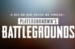 O dia em que decidi me vingar #PUBG