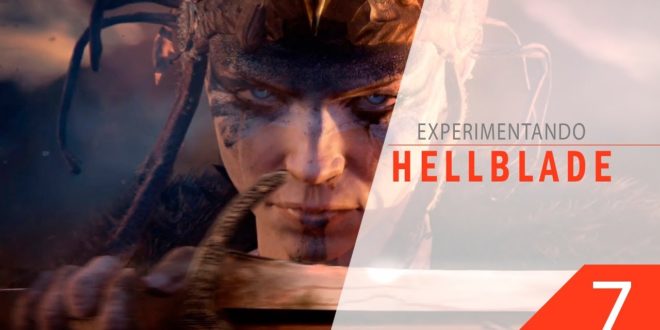 Experimentando Hellblade Senua’s Sacrifice