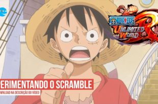 Experimentando o Scramble no One Piece Unlimited World RED