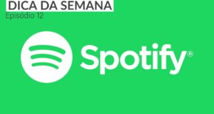 Dica da semana – Spotify (Windows 10 app e Desktop)