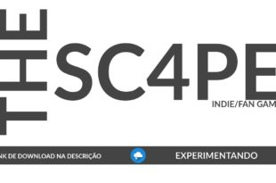 Experimentando The Sc4pe 【GRÁTIS – DOWNLOAD NA DESCRIÇÃO】