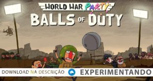 Experimentando Balls of Duty World War Party 【GRÁTIS – DOWNLOAD NA DESCRIÇÃO】