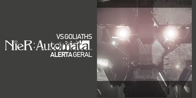 NieR Automata – 2B e 9S vs Goliaths, o alerta geral NG+