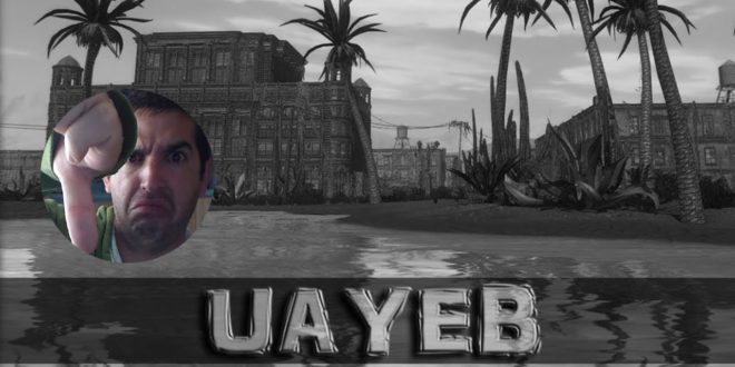 O pior experimentando com UAYEB