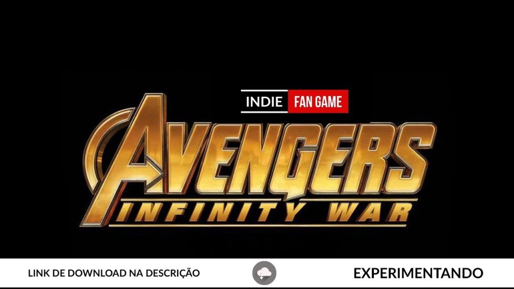 Vingadores Guerra Infinita #Indie #FanGAME + Curiosidades Nerds Extras