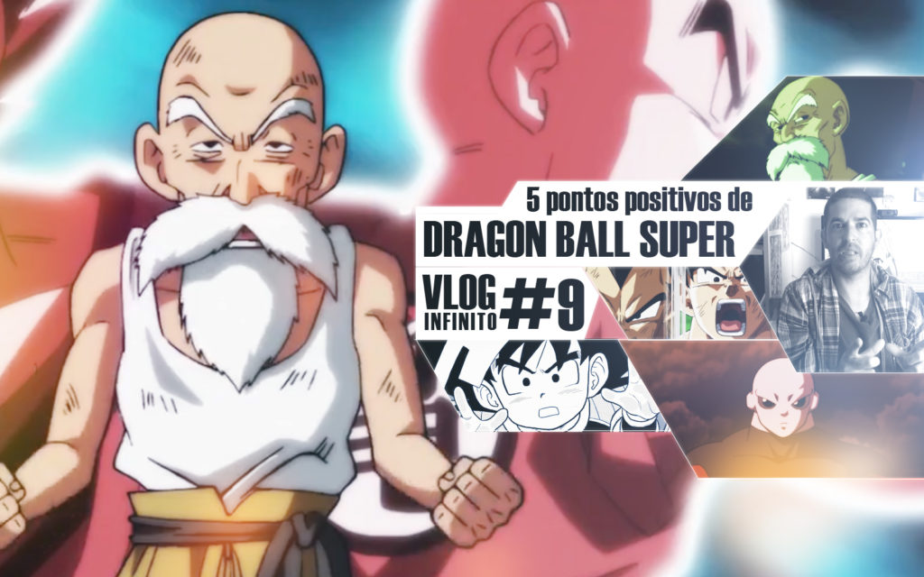 5 Pontos positivos de Dragon Ball Super