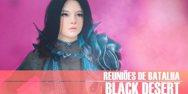 Reuniões de batalha em Black Desert