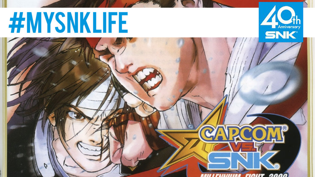 Capcom vs SNK #MySNKLife Capcom vs SNK #MySNKLife