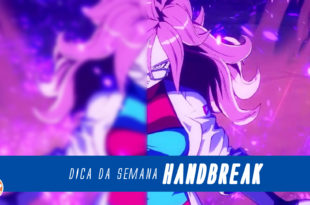 DICA DA SEMANA – Handbreak