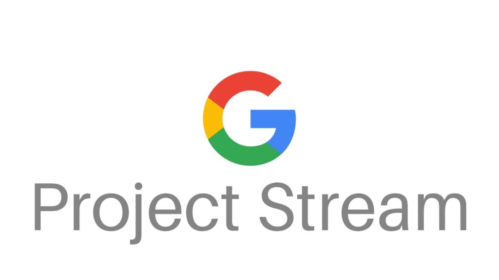 Project Stream da Google mostra que jogar por Stream é o maior erro da atualidade