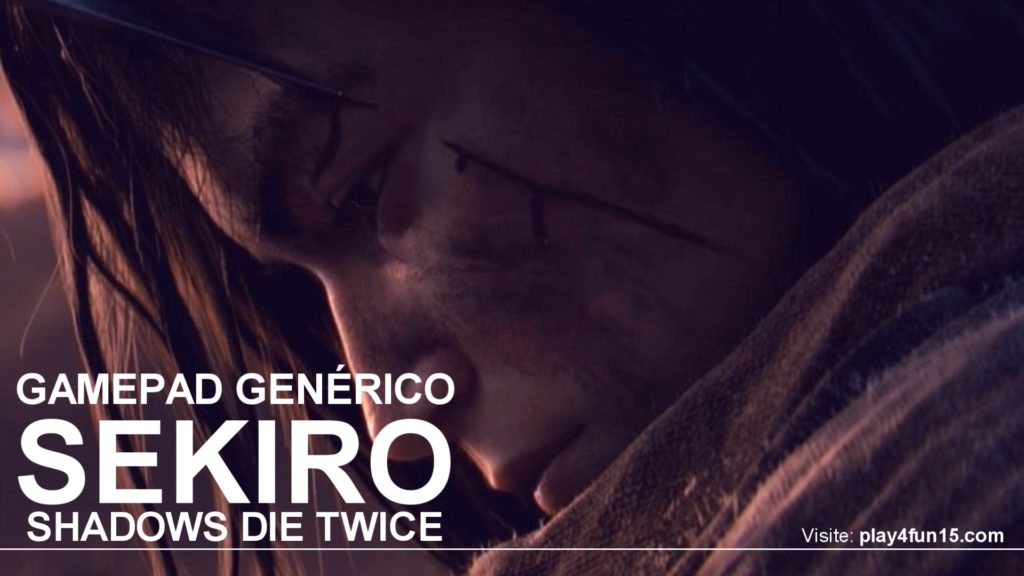 Jogue SEKIRO com gamepad genérico