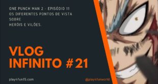 Os diferentes pontos de vista em One Punch Man #VlogINFINITO