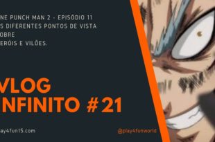 Os diferentes pontos de vista em One Punch Man #VlogINFINITO