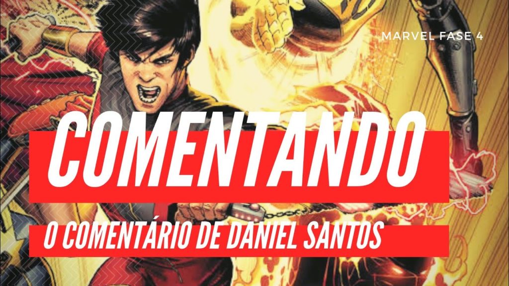 Comentando o comentário de Daniel Santos sobre a [FASE 4] #MCU