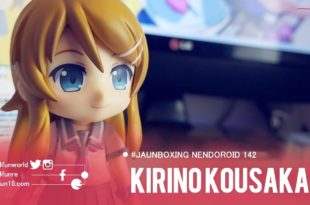 Kirino Kousaka #Nendoroid 142 #UNBOX [4K 60FPS]