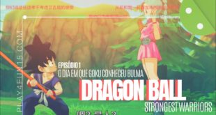 Experimentando Dragon Ball Strongest Warriors #ANDROID