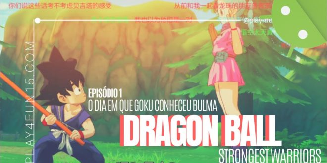 Experimentando Dragon Ball Strongest Warriors #ANDROID