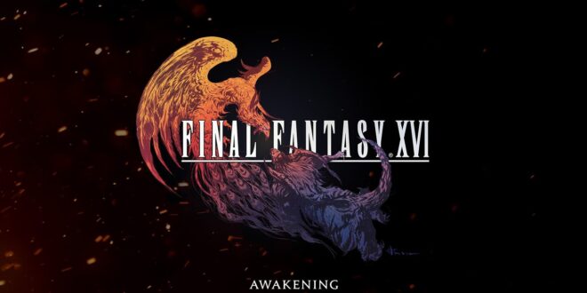 Final Fantasy XVI recebe trailer “Awakening”