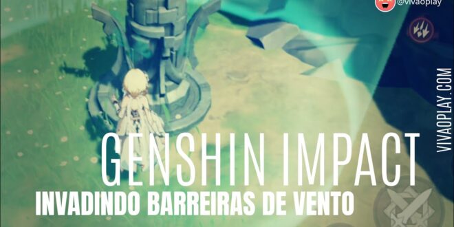 Como invadir barreira de vento GENSHIN IMPACT