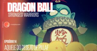 EP 14: Pillaf reune as esferas do dragão #DragonBall #StrongestWarriors