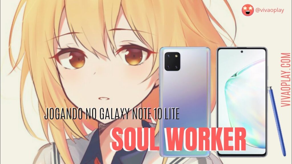 Soul Worker Anime Legends no Galaxy Note 10 Lite #vivaoplay