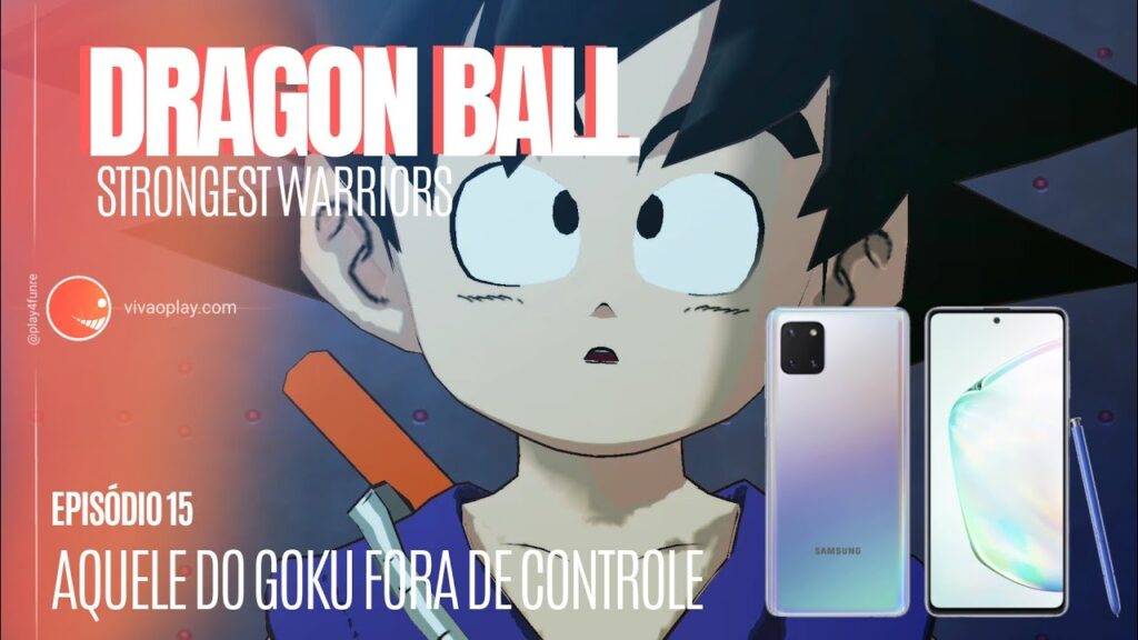 EP 15 – Goku se torna Oozaru #DragonBall #StrongestWarriors no #GalaxyNote10Lite