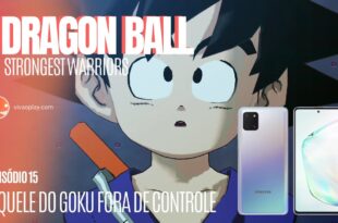 EP 15 – Goku se torna Oozaru #DragonBall #StrongestWarriors no #GalaxyNote10Lite