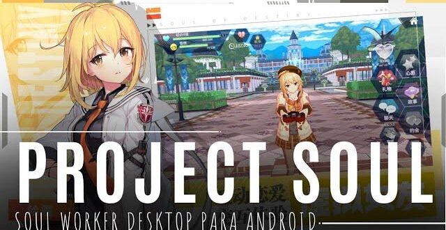 Project Soul (Soul Worker) #Android #Gameplay