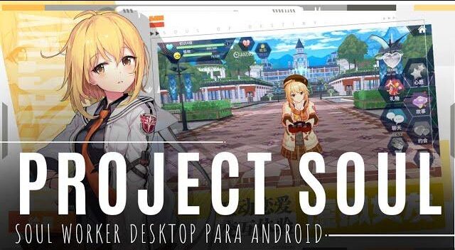 Project Soul (Soul Worker) #Android #Gameplay