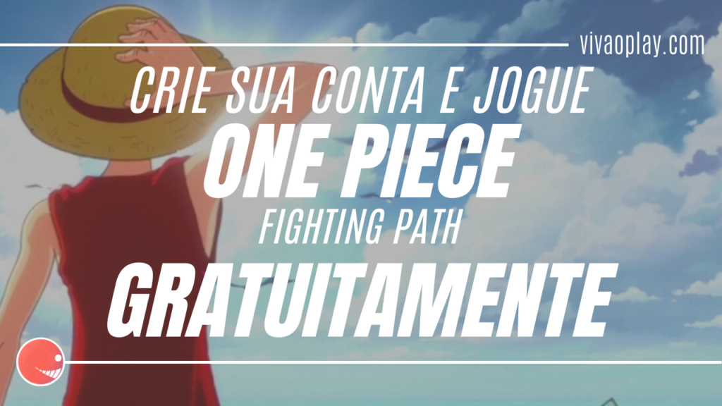 CRIE SUA CONTA PARA JOGAR ONE PIECE FIGHTING PATH