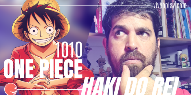 Spoilers do capítulo 1010 de One Piece – O haki do Rei