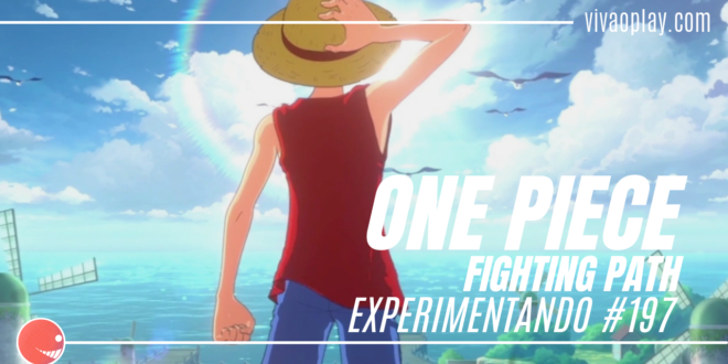 Experimentando #197 ONE PIECE FIGHTING PATH