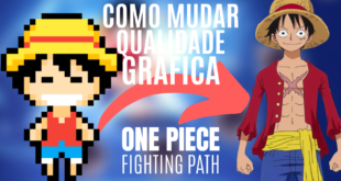 Como alterar as opções gráficas do Jogo One Piece Fighting Path
